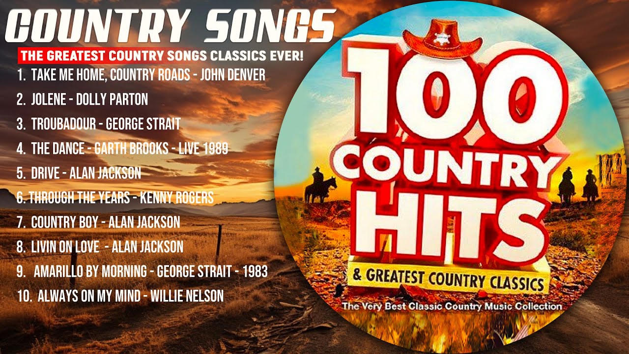 Greatest Country Songs Of All Time 🎶 All Time Best Country Songs 🎶