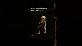 #Shorts -  Skeleton loses his eye PT1