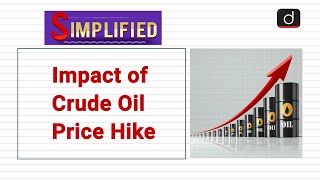 Impact of Crude Oil Price Hike : Simplified