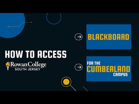 How to Access Blackboard at Rowan College South Jersey Cumberland Campus