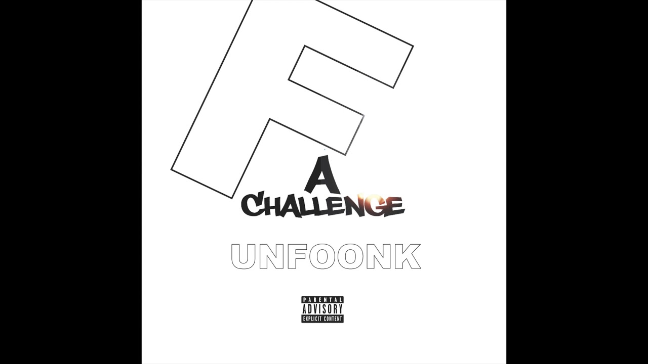 Unfoonk - F A Challenge
