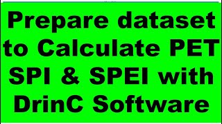 Prepare dataset to calculate PET & SPI using DrinC Software | PET | SPI | DrinC Software | DieFarbe screenshot 1