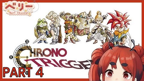 【VOD】Chrono Trigger Part 4