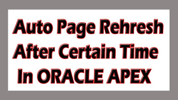 How to auto reload or refresh a page after a certain time in oracle apex