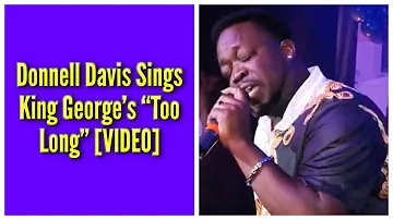 Donnell Davis Sings King George’s “Too Long” I Rickey Smiley Karaoke Night