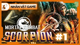 Nhân Vật Game #6 | Phần 1 | Scorpion - Hỏa Yết Nhẫn Giả | Mortal Kombat| Maximon