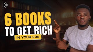 6 Personal Finance Books That Will Help You Become Rich In Your 20s || EP3