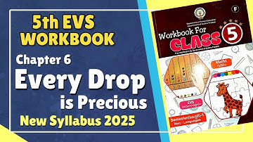 5th-EVS- WB- 6. Every Drop is Precious - Answers - 2025 -New Syllabus worksheets 5 th class science