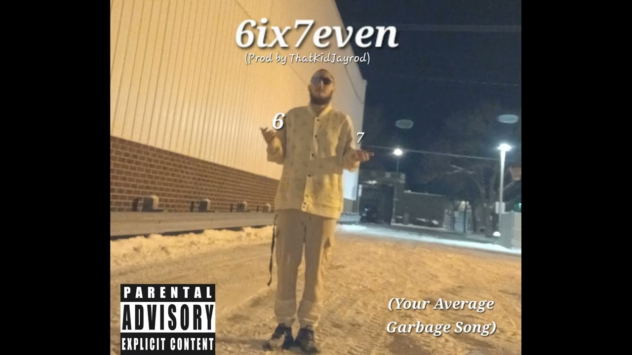 6ix7even (Prod By That Kid Jayrod) 