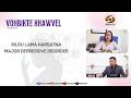Rilru lama harsatna Major Depressive Disorder | Vohbikte Khawvel | Episode 38