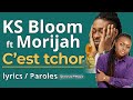 KS BLOOM  Feat MORIJAH  - C