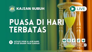 Kajian Subuh Puasa Di Hari Terbatas