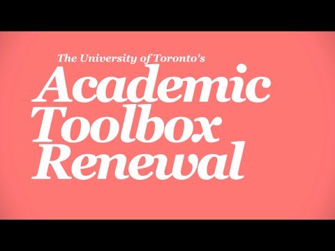 Academic Toolbox Renewal - University of Toronto