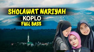 SHOLAWAT NARIYAH KOPLO 🎵 FULL BASS
