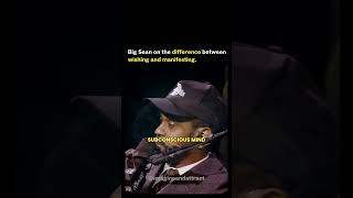 This Is The Difference Between Wishing and Manifesting | Big Sean