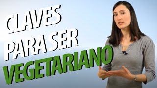 CÓMO ser VEGETARIANO o VEGANO ► EMPIEZA [FÁCIL] una DIETA VEGETARIANA