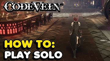 Code Vein - How To Play Solo (Remove Companion)