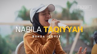 BUNDA - MELLY GOESLAW (NABILA TAQIYYAH COVER)