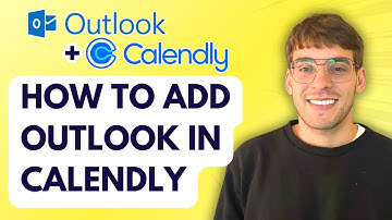 How to Add Outlook in Calendly [2025 Guide]