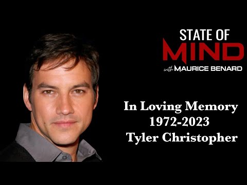 STATE OF MIND with MAURICE BENARD: A TRIBUTE TO TYLER CHRISTOPHER