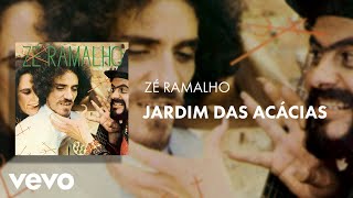 Zé Ramalho - Jardim das Acácias (Áudio Oficial)