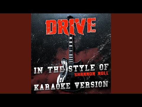 Ameritz Audio Karaoke - Drive (In the Style of Shannon Noll) [Karaoke Version]