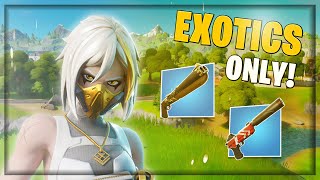 *INSANE* Fortnite Exotic Weapons Only Win!