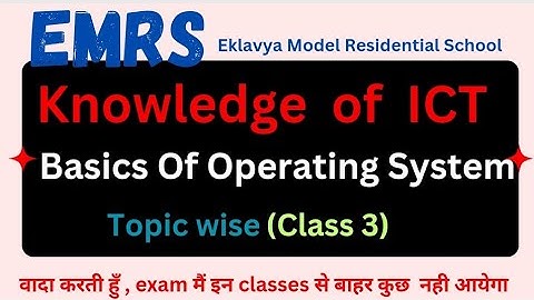 EMRS ICT ll Basic Of Operating system Complete ll Topic wise Theory