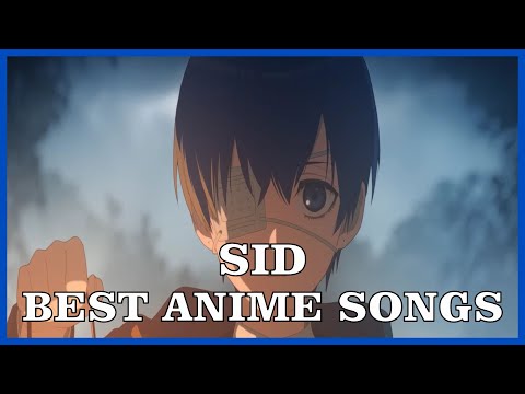 Top SID Anime Songs