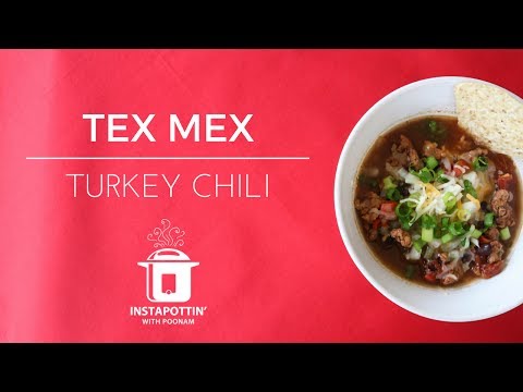 Tex Mex Turkey Chili In the Instant Pot | Episode 024