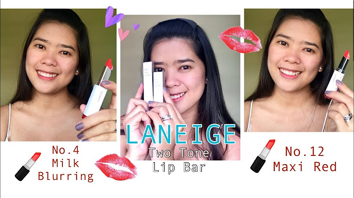 Laneige two tone lip bar review năm 2024