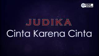 Judika - Cinta Karena Cinta ( Karaoke Version )