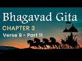 Bhagavad gita chapter 3 verse 9  part 11 in english by yogishri