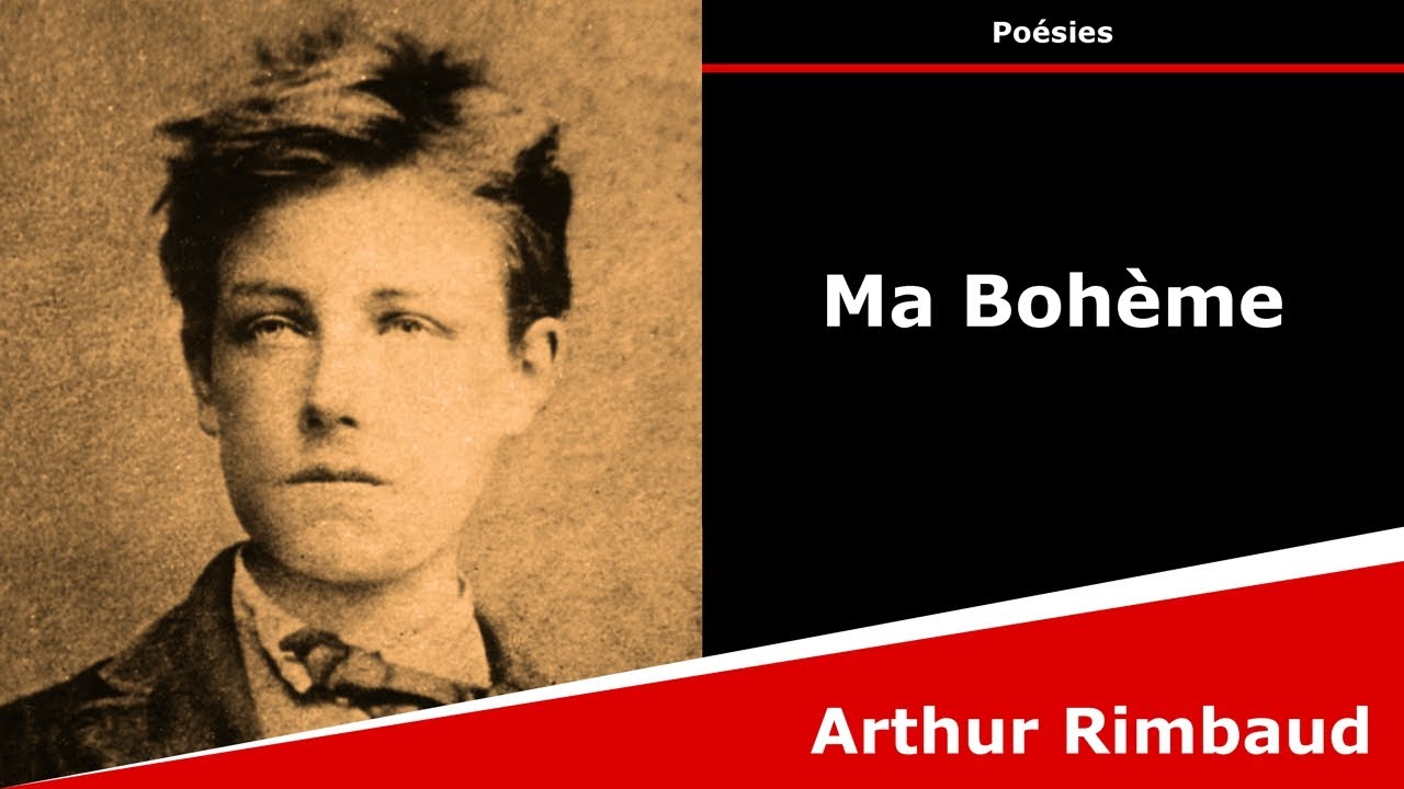 Ma Bohème - Sonnet - Arthur Rimbaud - YouTube