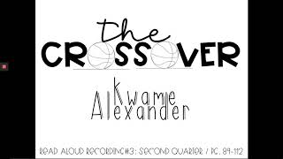 The Crossover PT. 5 Read Aloud Audiobook (Pg. 89-112) by Kwame Alexander