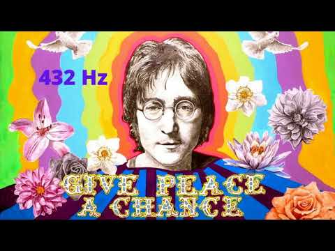 Give Peace a Chance J.  Lennon [432Hz]