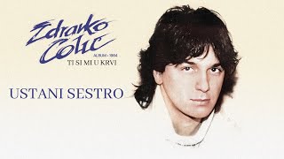 Video voorbeeld van "Zdravko Colic - Ustani sestro - (Audio 1984)"