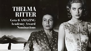 Thelma Ritter Gets 6 AMAZING Academy Award Nominations.
