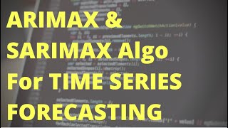 Time Series Forecasting using ARIMAX and SARIMAX Model