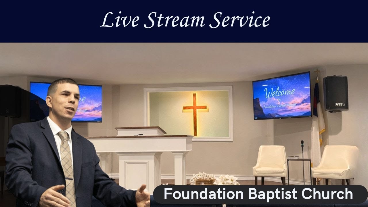 Foundation Baptist Church - LIVESTREAM - Jan 28th, 2026 WEDNESDAY SERVICE
