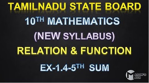 TAMILNADU STATE BOARD - 10TH MATHS (NEW SYLLABUS) - FUNCTIONS - EX 1.4-5TH SUM.