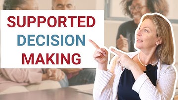 Supported decision making