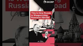 This Is How Russia is Weaponizing Russians Abroad