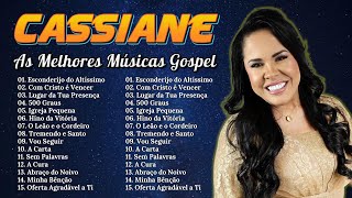 Cassiane - As melhores Músicas gospel mais tocadas 2025 - LISTA ATUALIZADA