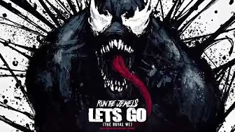 Run The Jewels - "Let's Go (The Royal We)" // From Marvel's Venom (Audio | 2018) Run The Jewels - "Let's Go (The Royal We)" // From Marvel's Venom (Audio | 2018)