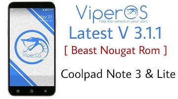 Viper OS V3.1.1 for Coolpad Note 3 Lite (Beast Nougat Rom)