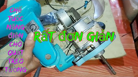 chế tuốc năng điện cho quạt treo tường
