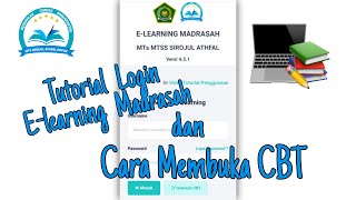 Tutorial Login E-learning Madrasah dan Cara Membuka Soal CBT MTs Sirojul Athfal!!