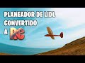 Planeador simple de Lidl convertido a planeador motorizado RC