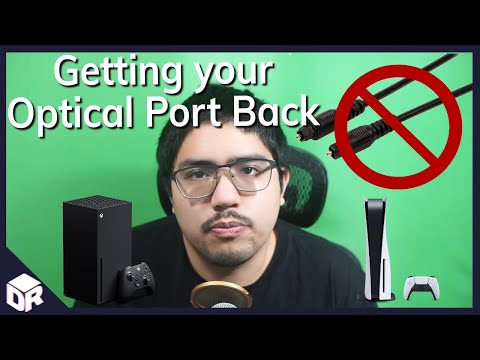 Getting Back Your Optical Port On Playstation 5 And Xbox Series X/S | Tutorial Guide